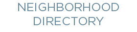 NEIGHBORHOOD DIRECTORY
